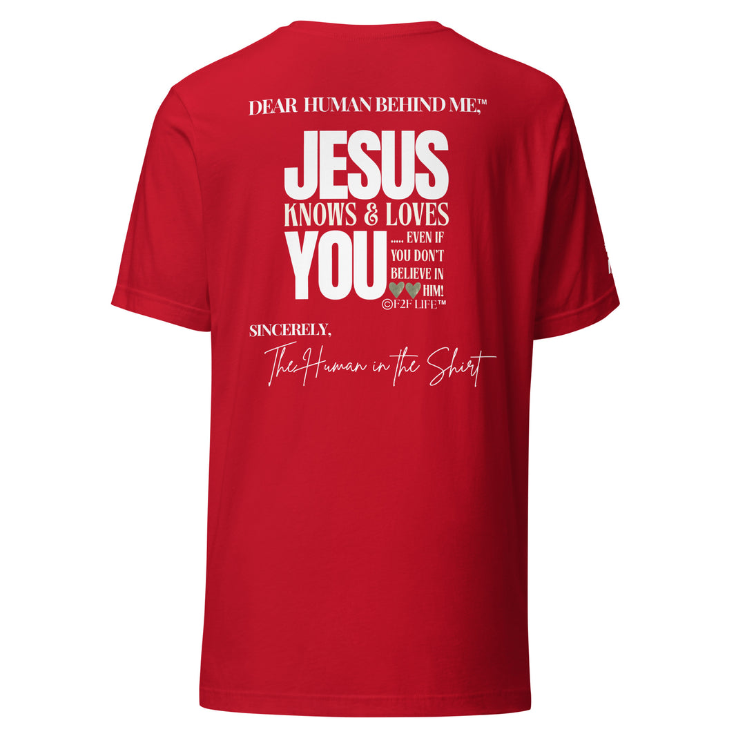 Dear Human Behind Me™ red shirt Message #12 Jesus loves you back view