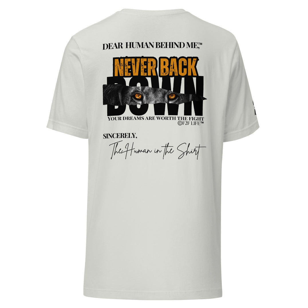 Dear Human Behind Me™ Message 05: Never Back Down Collection