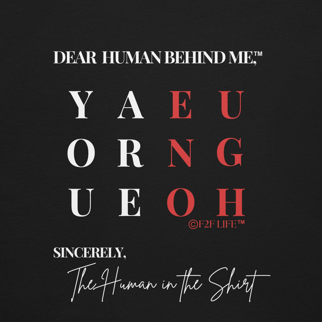 Graphic Design for Dear Human Behind Me, Message 2 You Are Enough on Black Shirt
