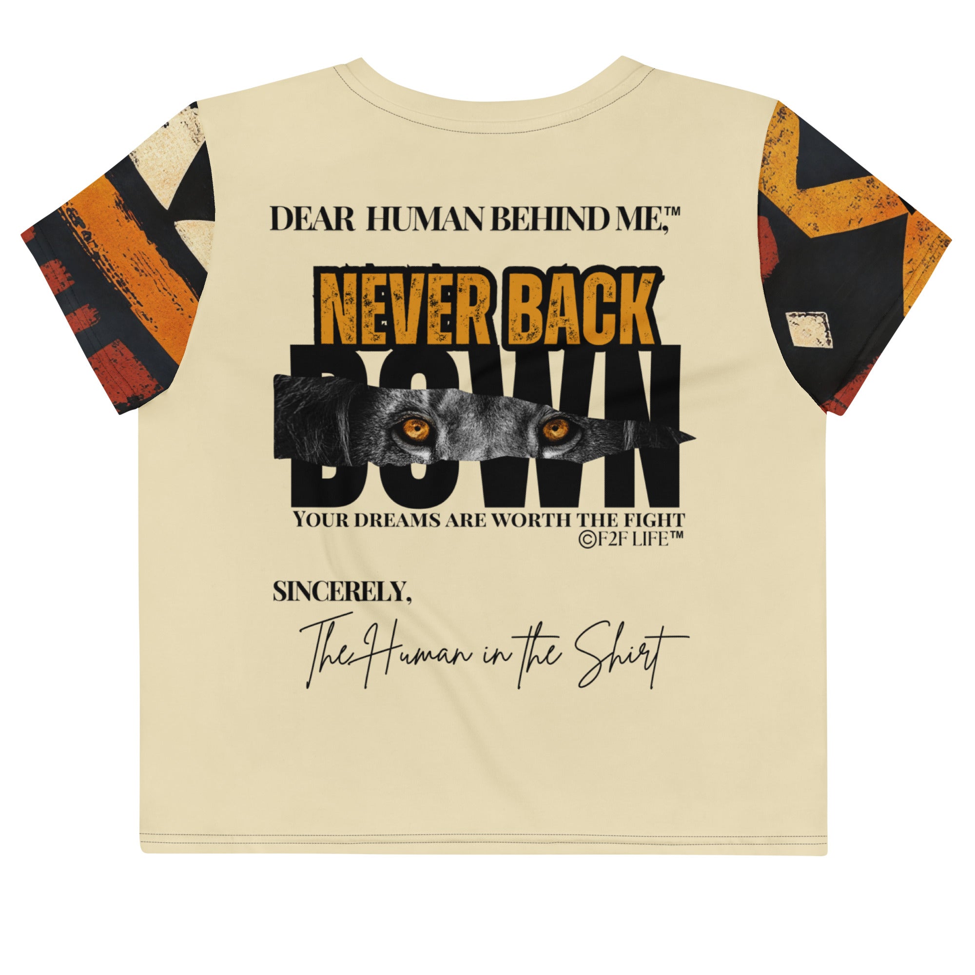 Dear Human Behind Me™ beige African crop t-shirt Message #05 never back down back view