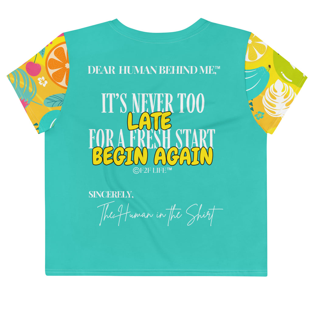 Dear Human Behind Me™ teal tropical crop t-shirt Message #09 begin again back view