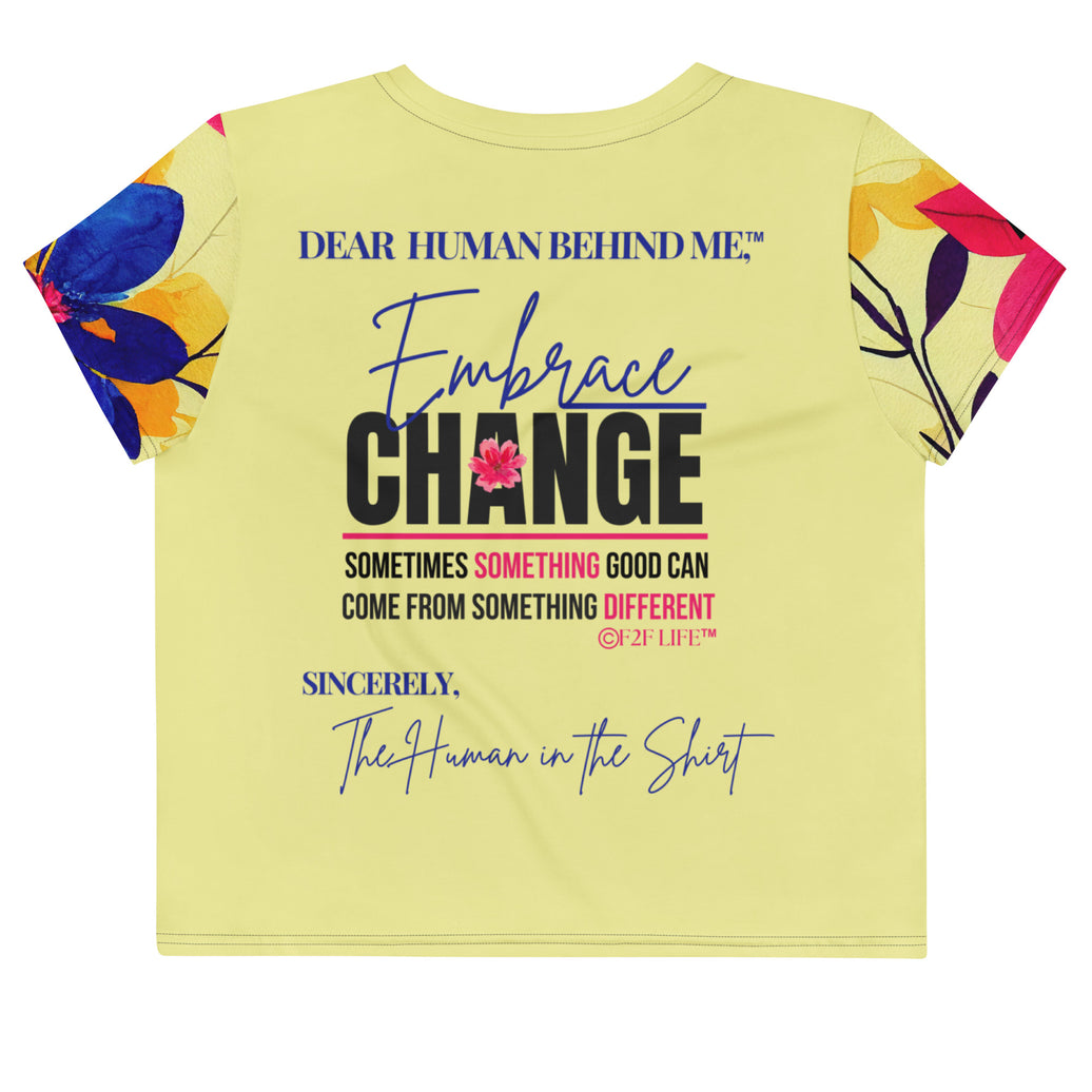 Dear Human Behind Me™ yellow floral crop t-shirt Message #08 embrace change back view