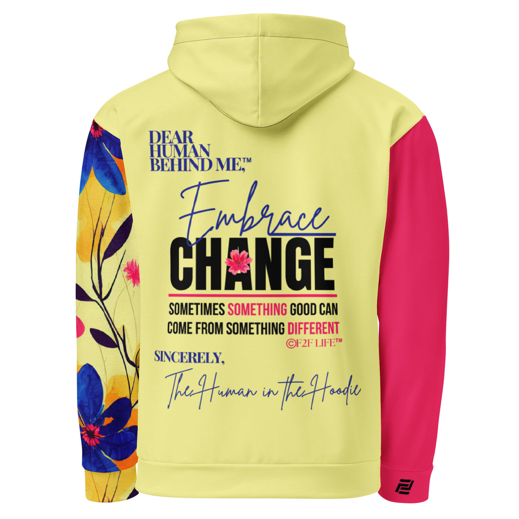 Dear Human Behind Me™ hoodie Message #08 Embrace Change back view