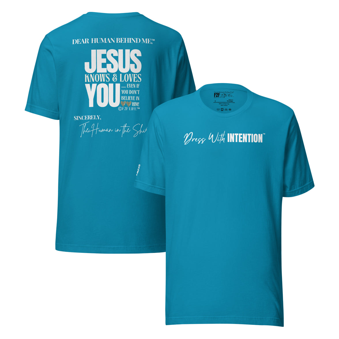 Dear Human Behind Me™ aqua shirt Message #12 front and back view