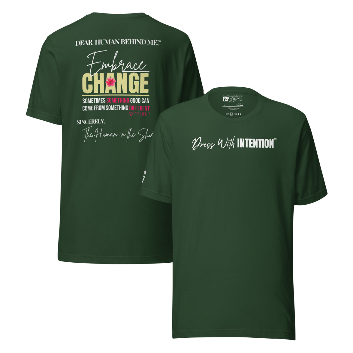 Dear Human Behind Me™ green shirt Message #08 front and back view