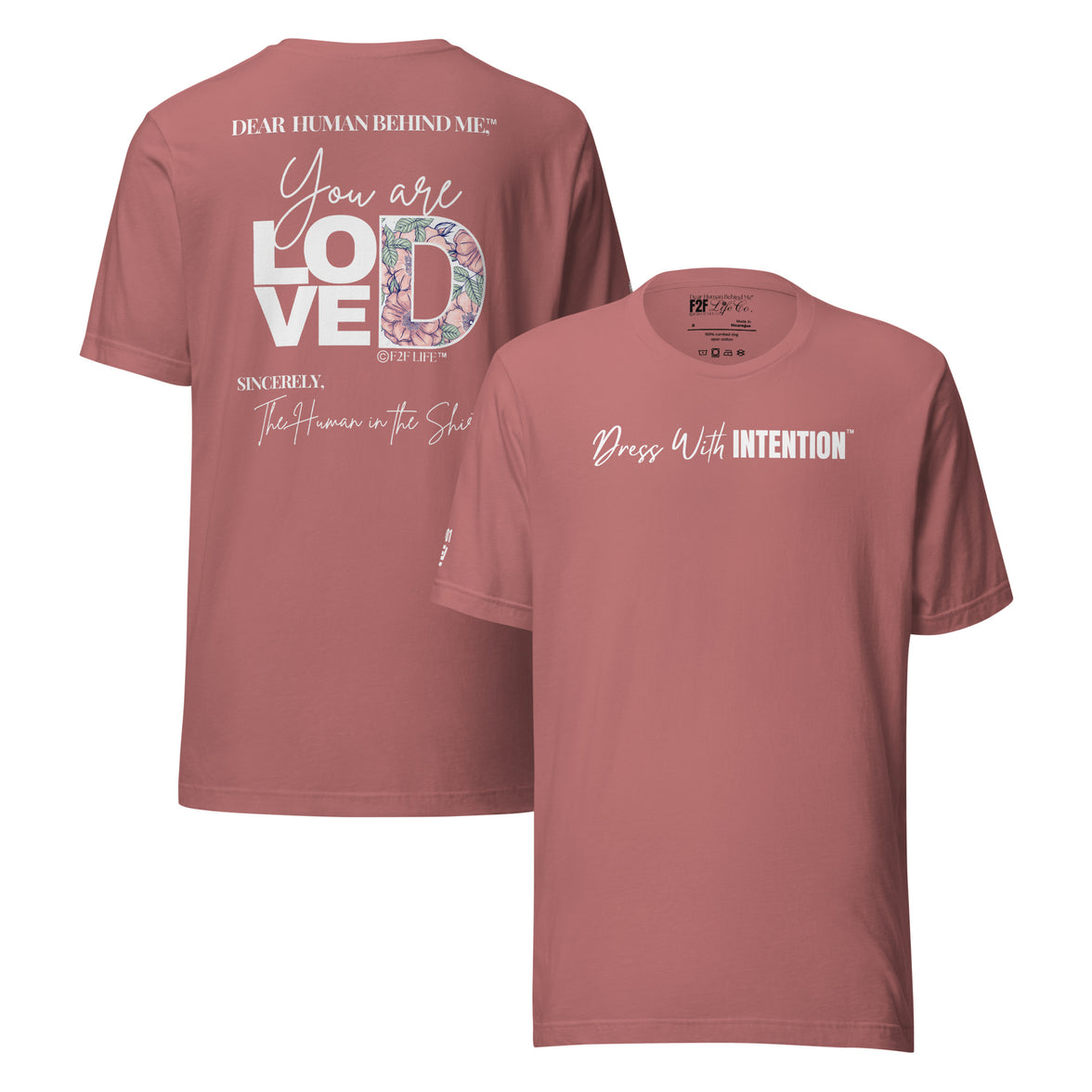 Dear Human Behind Me™ mauve shirt Message #01 front and back view