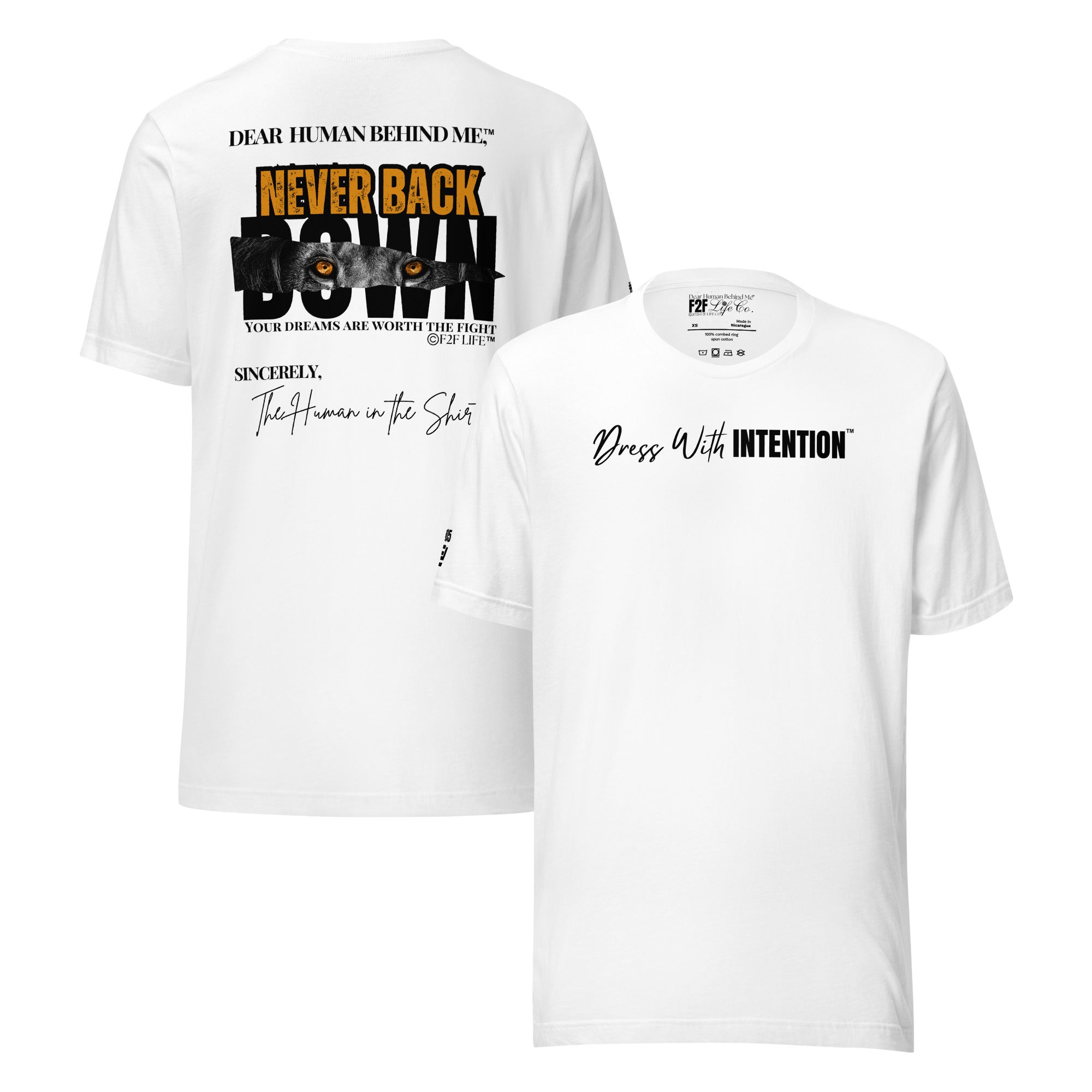 Dear Human Behind Me™ white shirt Message #05 front and back view
